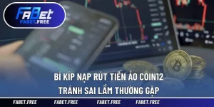 Nạp Rút Tiền Ảo Coin12